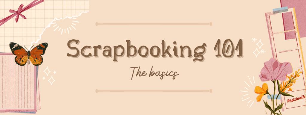 Scrapbooking 101