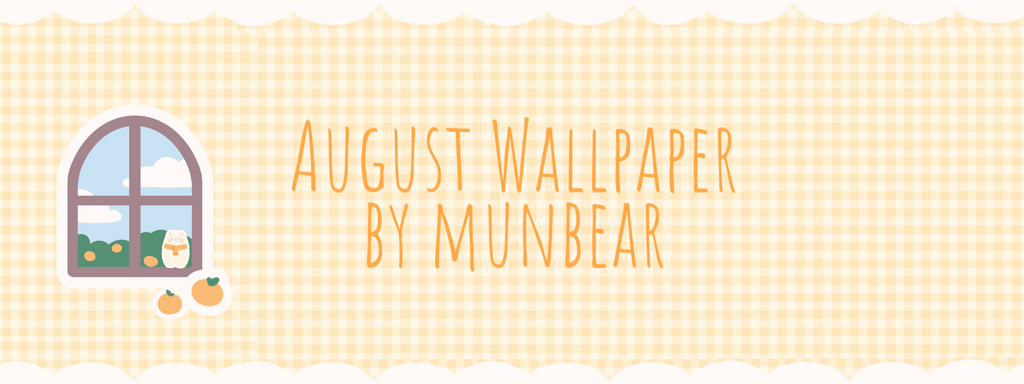 August Wallpaper By Munbear