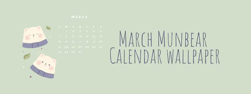 March Calendar Wallpaper by Bymunbear